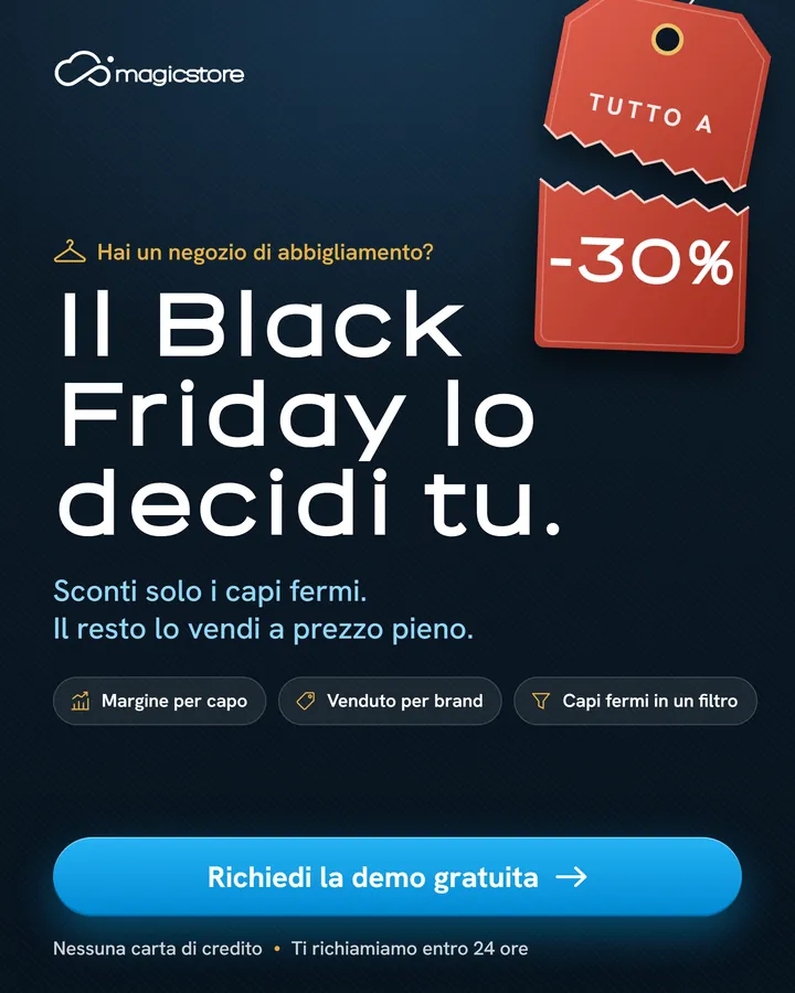 Hai un negozio di abbigliamento? Il Black Friday lo decidi tu: sconti solo i capi fermi, il resto lo vendi a prezzo pieno.