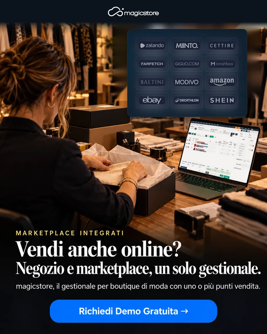 Vendi anche online? Negozio e marketplace, un solo gestionale. magicstore, il gestionale per boutique di moda con uno o più punti vendita.