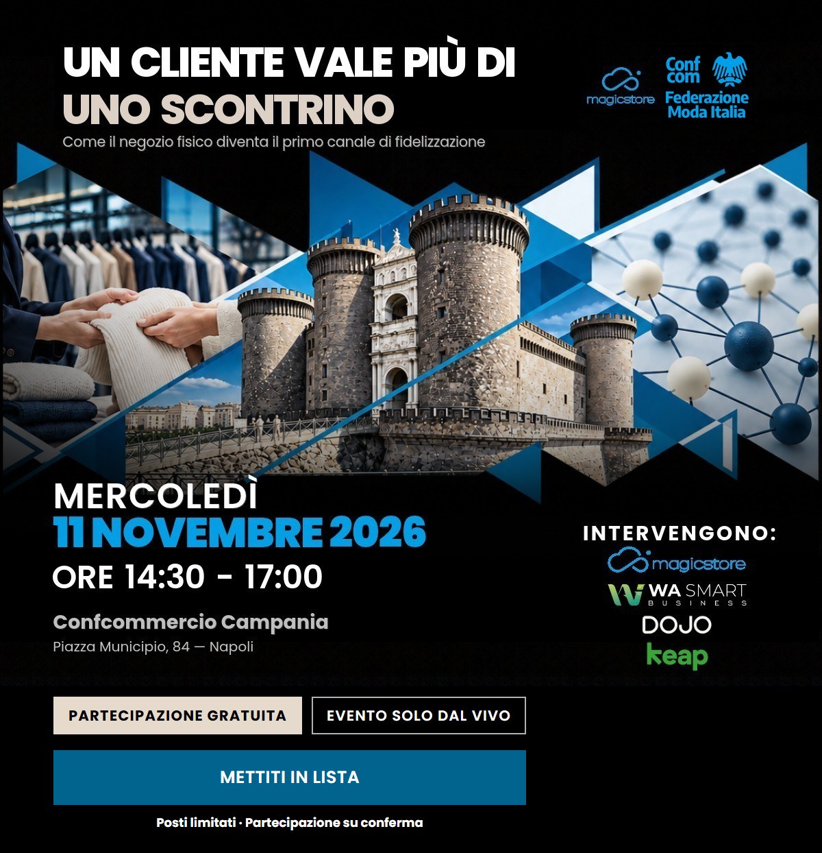 Un cliente vale più di uno scontrino: 11 novembre 2026, Confcommercio Campania, Napoli. Partecipazione gratuita, evento solo dal vivo, posti limitati